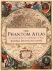 The Phantom Atlas - The Greatest Myths, Lies and Blunders on Maps (Hardcover) - Edward Brooke hitching Photo