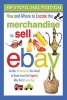 How and Where to Locate the Merchandise to Sell on eBay - Insider Information You Need to Know from the Experts Who Do it Every Day (Paperback, 2nd) - Atlantic Publishing Group Photo