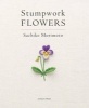 Stumpwork Flowers (Paperback) - Sachiko Morimoto Photo