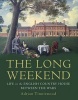 Long Weekend - Life in the English Country House Between the Wars (Hardcover) - Adrian Tinniswood Photo