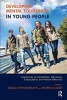 Developing Mental Toughness in Young People - Approaches to Achievement, Well-Being, Employability, and Positive Behaviour (Paperback) - Doug Strycharczyk Photo