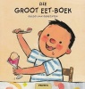 Die Groot Eet-Boek (Afrikaans, Board book) - Guido van Genechten Photo