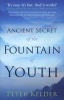 The Ancient Secret of the Fountain of Youth (Paperback) - Peter Kelder Photo