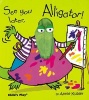 See You Later, Alligator! (Hardcover) - Annie Kubler Photo