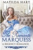 The Romantic Marquess - A Regency Romance (Paperback) - Matilda Hart Photo