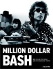 Million Dollar Bash - Bob Dylan, the Band, and the Basement Tapes (Paperback) - Sid Griffin Photo