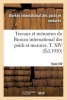 Travaux Et Memoires Du Bureau International Des Poids Et Mesures. T. XIV (French, Paperback) - Bureau Poids Et Mesures Photo