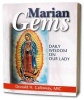 Marian Gems - Daily Wisdom on Our Lady (Paperback) - Donald H Calloway Photo