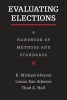 Evaluating Elections - A Handbook of Methods and Standards (Paperback, New) - R Michael Alvarez Photo