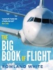 The Big Book of Flight (Paperback) - Rowland White Photo