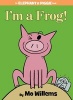 I'm a Frog! (an Elephant and Piggie Book) (Hardcover) - Mo Willems Photo