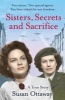 Sisters, Secrets and Sacrifice - The True Story of WWII Special Agents Eileen and Jacqueline Nearne (Paperback) - Susan Ottaway Photo