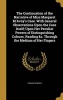 The Continuation of the Narrative of Miss Margaret M'Avoy's Case. with General Observations Upon the Case Itself; Upon Her Peculiar Powers of Distinguishing Colours, Reading &C. Through the Medium of Her Fingers (Hardcover) - Thomas Renwick Photo