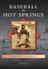 Baseball in Hot Springs (Paperback) - Mark Blaeuer Photo