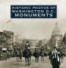 Historic Photos of Washington D.C. Monuments (Hardcover) - Tracey Gold Bennett Photo