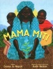 Mama Miti - Wangari Maathai and the Trees of Kenya (Hardcover) - Donna Jo Napoli Photo