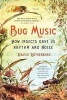 Bug Music (Paperback) - David Rothenberg Photo