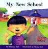 My New School (Paperback) - Kirsten Hall Photo