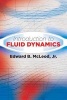 Introduction to Fluid Dynamics (Paperback) - Edward B McLeod Photo