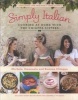 Simply Italian - Cooking at Home with the Chiappa Sisters (Hardcover) - Michela Chiappa Photo