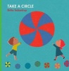 Take a Shape: Circle (Hardcover) - Britta Teckentrup Photo