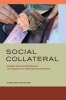 Social Collateral - Women and Microfinance in Paraguay's Smuggling Economy (Paperback) - Caroline E Schuster Photo