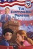 The Election-Day Disaster (Paperback) - Ron Roy Photo