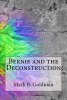 Bernie and the Deconstruction (Paperback) - Mark Goldman Photo