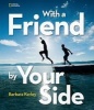 With a Friend by Your Side (Paperback) - Barbara Kerley Photo