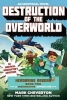 Destruction of the Overworld, Book Two: A Gameknight999 Adventure: An Unofficial Minecrafter's Adventure (Paperback) - Mark Cheverton Photo