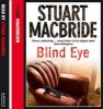 Blind Eye (Logan Mcrae, Book 5) (Standard format, CD, Unabridged) - Stuart MacBride Photo