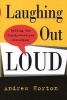 Laughing Out Loud - Writing the Comedy-Centered Screenplay (Paperback) - Andrew Horton Photo