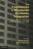 The Foundations of Worldwide Economic Integration - Power, Institutions, and Global Markets, 1850-1930 (Hardcover, New) - Chrisof Dejung Photo