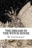 The Dreams in the Witch House (Paperback) - H P Lovecraft Photo