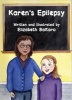 Karen's Epilepsy (Paperback) - Elizabeth Baltaro Photo