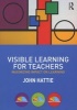 Visible Learning for Teachers - Maximizing Impact on Learning (Paperback, New) - John Hattie Photo