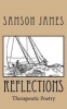 Reflections - Therapeutic Poetry (Paperback) - Samson James Photo