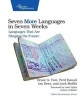 Seven More Languages in Seven Weeks - Languages That are Shaping the Future (Paperback) - Bruce Tate Photo