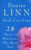 Soul Coaching - 28 Days to Discover the Real You (Paperback) - Denise Linn Photo