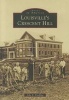 Louisville's Crescent Hill (Paperback) - John E Findling Photo