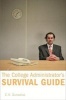 The College Administrator's Survival Guide (Hardcover) - C K Gunsalus Photo