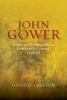 John Gower, Poetry and Propaganda in Fourteenth-Century England (Hardcover) - David R Carlson Photo