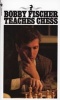  Teaches Chess (Paperback) - Bobby Fischer Photo