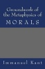 Groundwork of the Metaphysics of Morals (Paperback) - Immanuel Kant Photo