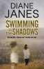 Swimming in the Shadows - A Contemporary Romantic Suspense (Large print, Hardcover, Large type edition) - Diane Janes Photo