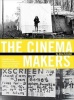 The Cinema Makers - Public Life and the Exhibition of Difference in South-Eastern and Central Europe Since the 1960s (Paperback) - Anna Schober Photo