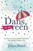 Dans in Die Reen - 101 Redes Om God Se Genade En Goedheid Elke Dag Met Vreugde Te Vier (Afrikaans, Paperback) - Johan Smith Photo