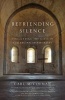 Befriending Silence - Discovering the Gifts of Cistercian Spirituality (Paperback) - Carl McColman Photo