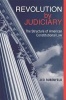 Revolution by Judiciary - The Structure of American Constitutional Law (Hardcover) - Jed Rubenfeld Photo