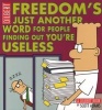 Freedom's Just Another Word for People Finding Out You'RE Useless (Paperback) - Scott Adams Photo